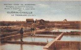 17-LA TREMBLADE-HUITRE FINES DE MARENNES- GUERIN-CHAILLE - La Tremblade