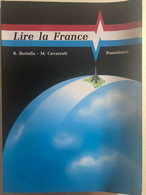 Lire La France Di Bertolli-cavazzuti,  1989,  Poseidonia - Cursos De Idiomas