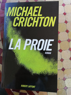 MICHAEL CRICHTON : LA PROIE ROBERT LAFFONT 2003 386 PAGES ETAT NEUF - Robert Laffont