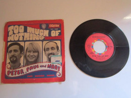 1968 Vinyle 45 Tours Peter, Paul And Mary – Too Much Of Nothing - Country & Folk