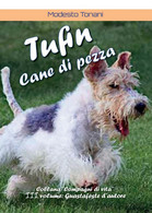 Tufin Cane Di Pezza	 Di Modesto Tonani,  2016,  Youcanprint - Nature