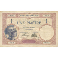 Billet, FRENCH INDO-CHINA, 1 Piastre, KM:48b, TTB - Indochina