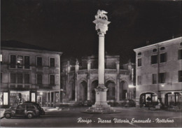 ROVIGO - Piazza Vittorio Emanuele - Notturno - Night - Auto - Rovigo