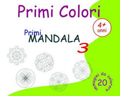 Primi Colori - Primi Mandala 2	 Di Roberto Roti,  2018,  Youcanprint - Bambini E Ragazzi