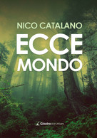Ecce Mondo - Nico Catalano - Giazira - 2020 - Natur
