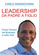 Leadership - Da Padre A Figlio - Come Vincere Nel Business E Nella Vita! -ER - Gezondheid En Schoonheid