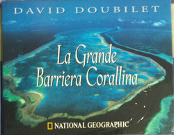 La Grande Barriera Corallina - David Doubilet - White Star - 2003 - G - Encyclopedieën