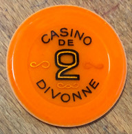 01 DIVONNE-LES-BAINS JETON DE CASINO DE 2 FRANCS N° 07690 CHIP TOKENS COINS GAMING - Casino