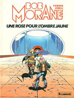 Bob Morane Une Rose Pour L'ombre Jaune - Bob Morane