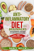 Anti-Inflammatory Diet For Beginners Di Nancy Welch,  2021,  Youcanprint - Health & Beauty