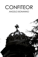 Confiteor Di Angelo Bonanno,  2017,  Youcanprint - Poetry