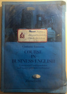 Course In Business English Di Giuliano Iantorno,  1987,  Zanichelli - Cours De Langues