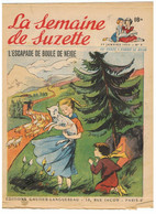 La Semaine De Suzette N°9 Du 29/01/1953 L'escapade De Boule De Neige - La Semaine De Suzette