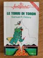 Le Torri Di Toron - S. R. Delany - Longanesi - 1976 - AR - Science Fiction Et Fantaisie