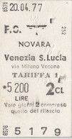 NOVARA  /  VENEZIA S. LUCIA - Biglietto Di 2^ Classe _ 1977 - Europe