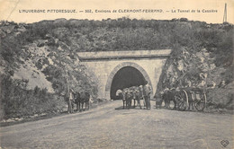 CPA 63 ENVIRONS DE CLERMONT FERRAND LE TUNNEL DE LA CASSIERE - Clermont Ferrand