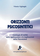 Orizzonti Psicosintetici	 Di Vittorio Viglienghi,  2016,  Youcanprint - Ciencia Ficción Y Fantasía