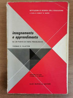 Insegnamento E Apprendimento - T.E. Clayton - Martello Editore - 1965 - AR - Medicina, Psicologia