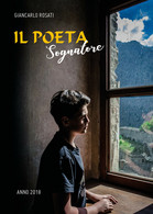 Il Poeta Sognatore Di Giancarlo Rosati,  2017,  Youcanprint - Lyrik