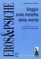 Saggio Sulle Malattie Della Mente Di Immanuel Kant, Luciano Dottarelli,  2001, - Medizin, Psychologie