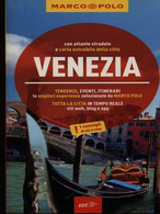 Venezia. Con Atlante Stradale	- Walter M. Weiss,  2012,  Edt Srl - Geschiedenis,