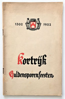 Kortrijk Guldensporenfeesten 1302 - 1952 - Antiquariat