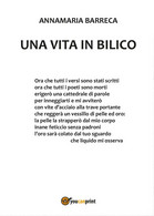 Una Vita In Bilico	 Di Annamaria Barreca,  2016,  Youcanprint - Poëzie