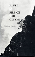 D21912 - G.MURGIA : PAUSE E SILENZI PER CESARE - Poesía