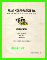 BROCHURE DE 1971-1972 - REJAC CORPORATION INC, ANJOU, QUÉBEC - LISTE DE PRIX MOTO-NEIGE, SNOWMOBILE - 12 PAGES - - Canada