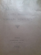 Paris Qui Reste Vieux Hotels Vieilles Demeures Rive Droite RENE COLAS Libairie D'art 1914 - Parijs