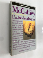 POCKET S.F. N° 5362    L’aube Des Dragons    LA BALLADE DE PERN    Anne McCAFFREY    440 Pages - 1990 - Presses Pocket