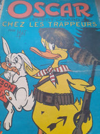 Oscar Le Petit Canard Chez Les Trappeurs MAT Société Parisienne D'édition 1956 - Oscar