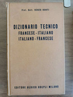 Dizionario Tecnico Francese-italiano, Italiano-francese-R. Denti-Hoepli-1959-AR - Cours De Langues