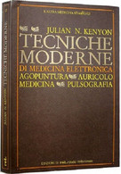 Tecniche Moderne Di Medicina Elettronica , Agopuntura, Auricolo, Pulsografia - Medicina, Biologia, Chimica