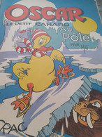 Oscar Le Petit Canard Au Pôle MAT Société Parisienne D'édition 1959 - Oscar