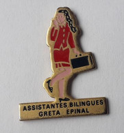 Z510 Pin's Assistantes Bilingues EPINAL GRETA VOSGES Pin'up Pin'ups Achat Immédiat - Pin-ups