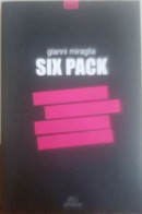 Six Pack - Gianna Miraglia - Arcana, 2008 - C - Poëzie