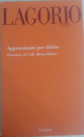 Lagorio -  Gina Lagorio - Garzanti, 1981 - Poesía