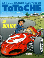 Totoche Le Bolide - Totoche