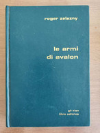 Le Armi Di Avalon - R. Zelazny - Libra Editrice - 1979 - AR - Science Fiction Et Fantaisie