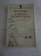 # IL MAESTRO DEI SANTI PALLIDI / MARCO SANTAGATA / LE FENICI TASCABILI - Pocket Books