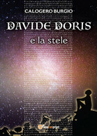 Davide Doris E La Stele	 Di Calogero Burgio,  2017,  Youcanprint - Sciencefiction En Fantasy