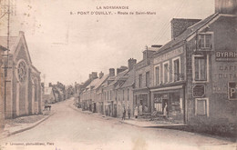PONT-d'OUILLY - Route De Saint-Marc - Café Toutain, Pharmacie - Publicités Byrrh, Bouillon Kub, Chocolat Menier - Pont D'Ouilly