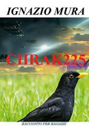 Chrak225	 Di Ignazio Mura,  2018,  Youcanprint - Sciencefiction En Fantasy