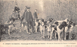 28-DREUX- FORÊT DE DREUX- ÉQUIPAGE DU MARQUIS DE PONTOI-UN RELAI DE CHIENS DANS LES VENTES A LA MAÎTRESSE - Dreux