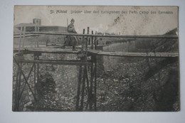 AK: St. Mihiel Brücke über Den Kehlgraben Des Forts Camp Des Remains - Weltkrieg 1914-18