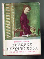 Thérèse Desqueyroux - François Mauriac - 1955 - 192 Pages 17 X 12,2 Cm - Collection Pourpre