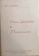 Neue Gedichte - Poesie Nuove Di Hetty Langhardt, 1975, Tipografia Pantano - Poésie