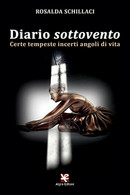 Diario Sottovento	 Di Rosalda Schillaci,  Algra Editore - Poëzie