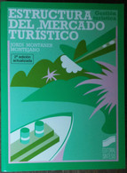 Estructura Del Mercado Turístico - Montejano - Sintesis Editorial,2001 - R - Andere & Zonder Classificatie